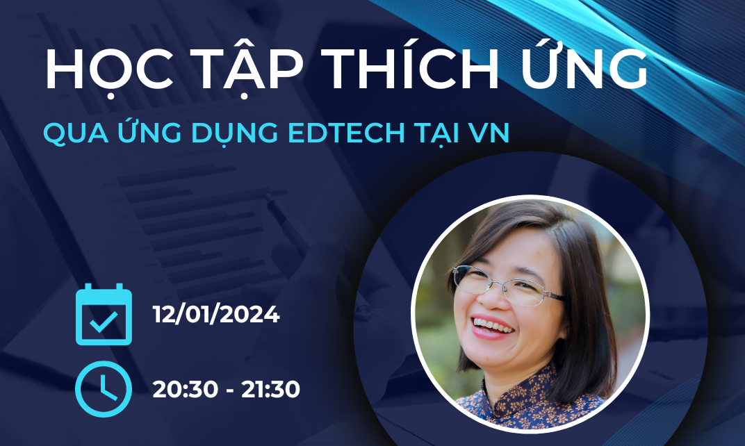 Workshop “Học tập thích ứng qua ứng dụng Edtech tại Việt Nam” 